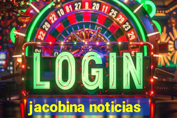 jacobina noticias